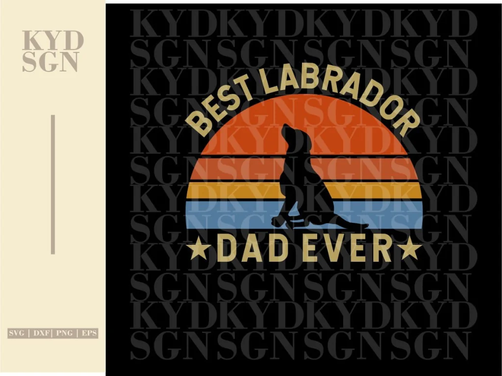 Best Labrador Dad Ever SVG