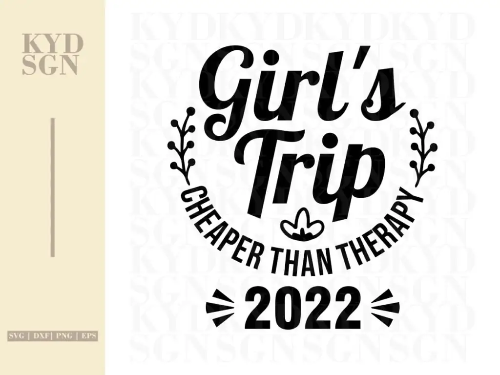 Girl’s Trip Cheaper Than Therapy SVG