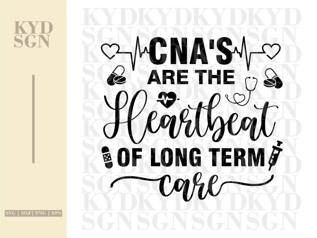 CNA’s Are The Heartbeat of Long Term Care SVG