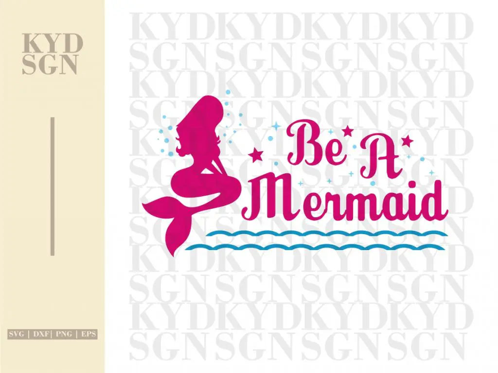 Be A Mermaid SVG