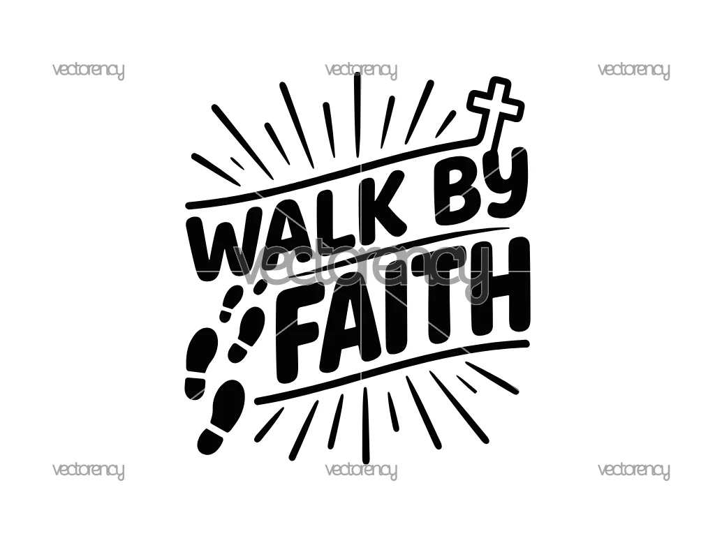 Walk By Faith Quotes SVG PNG Design
