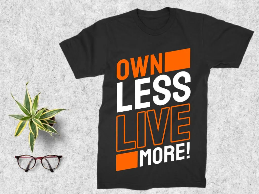 Own Less, Live More SVG Quotes Cricut