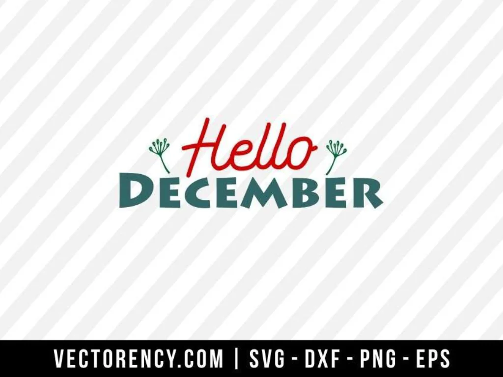 Hello December SVG Cut File