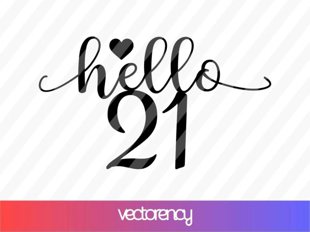 Hello 21 SVG Cricut File