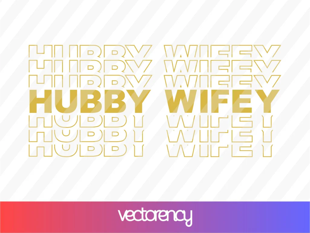 Hubby Wifey SVG Cricut T-Shirt Design