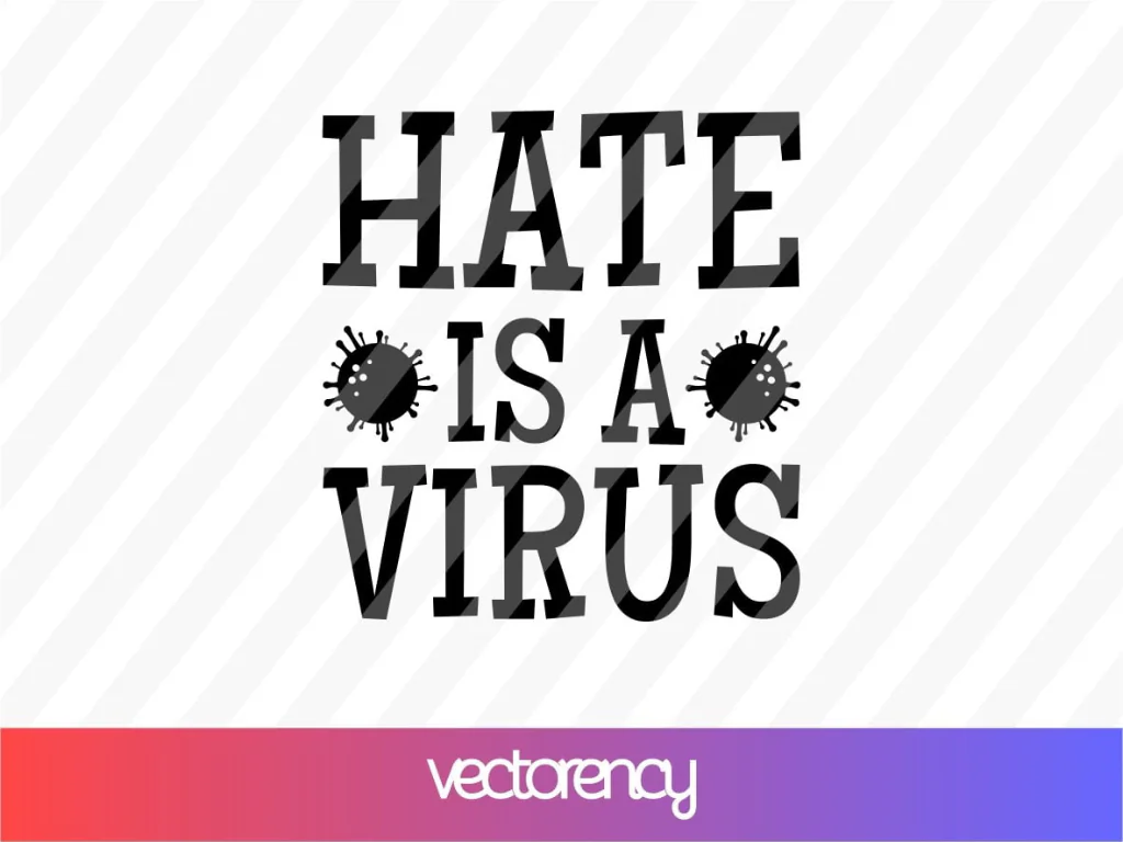 Hate Is A Virus SVG