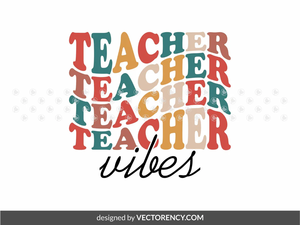 Teacher Vibes SVG, Vintage Style Typography for DTF