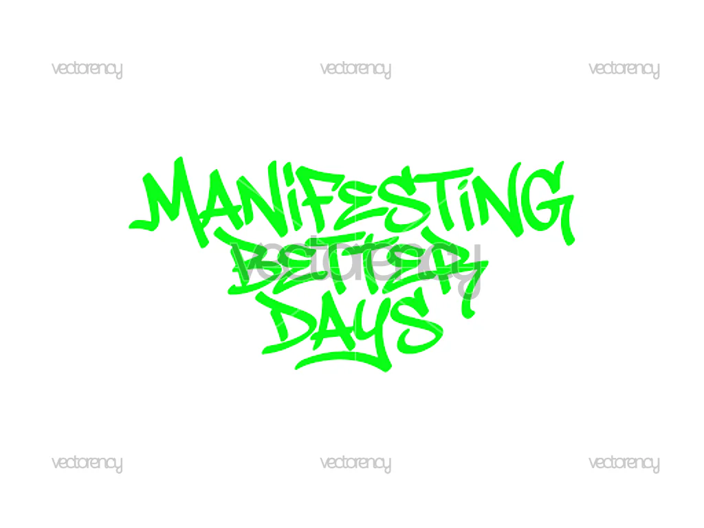 Manifesting Better Days SVG