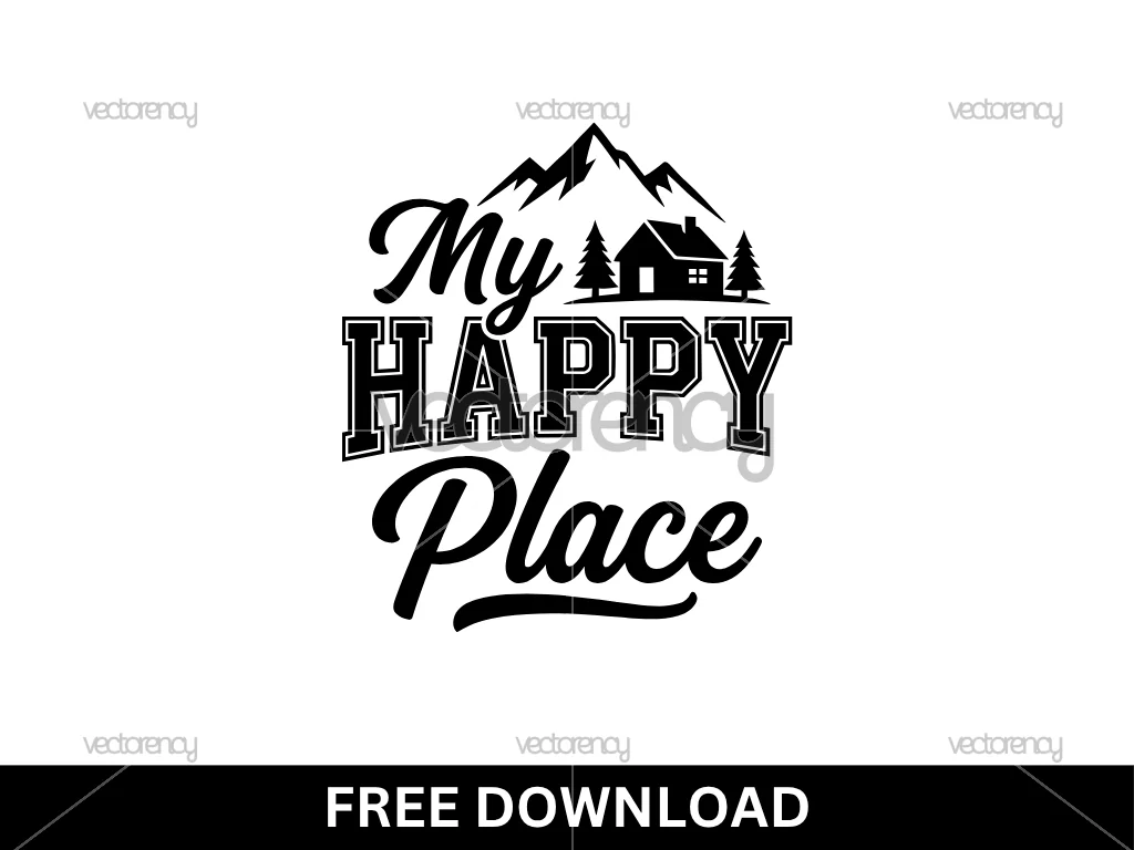My Happy Place Cabin SVG Free