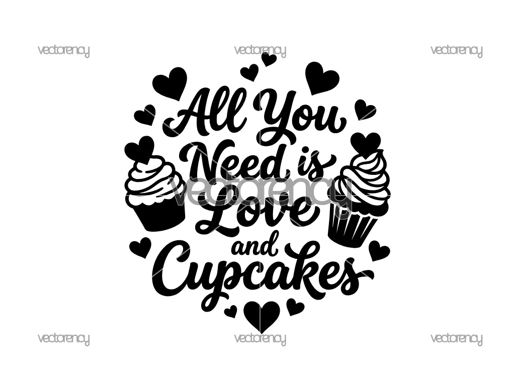 All You Need is Love and Cupcakes SVG Holder Lettering