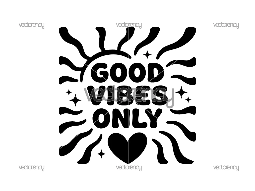 Good Vibes Only SVG PNG EPS DXF