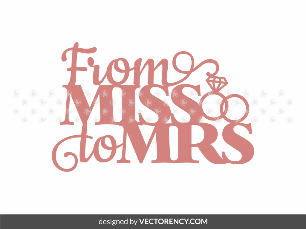 Miss to Mrs Cake Topper SVG And Printable