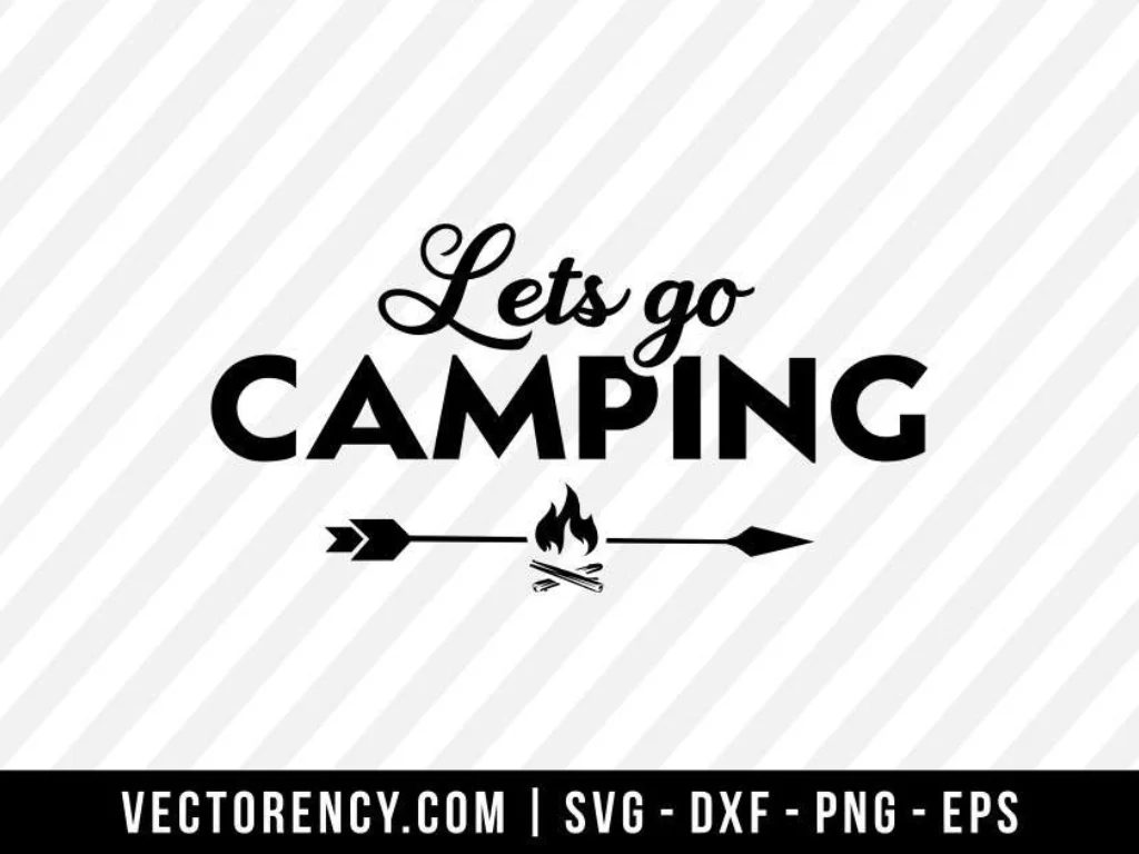 Let’s Go Camping SVG