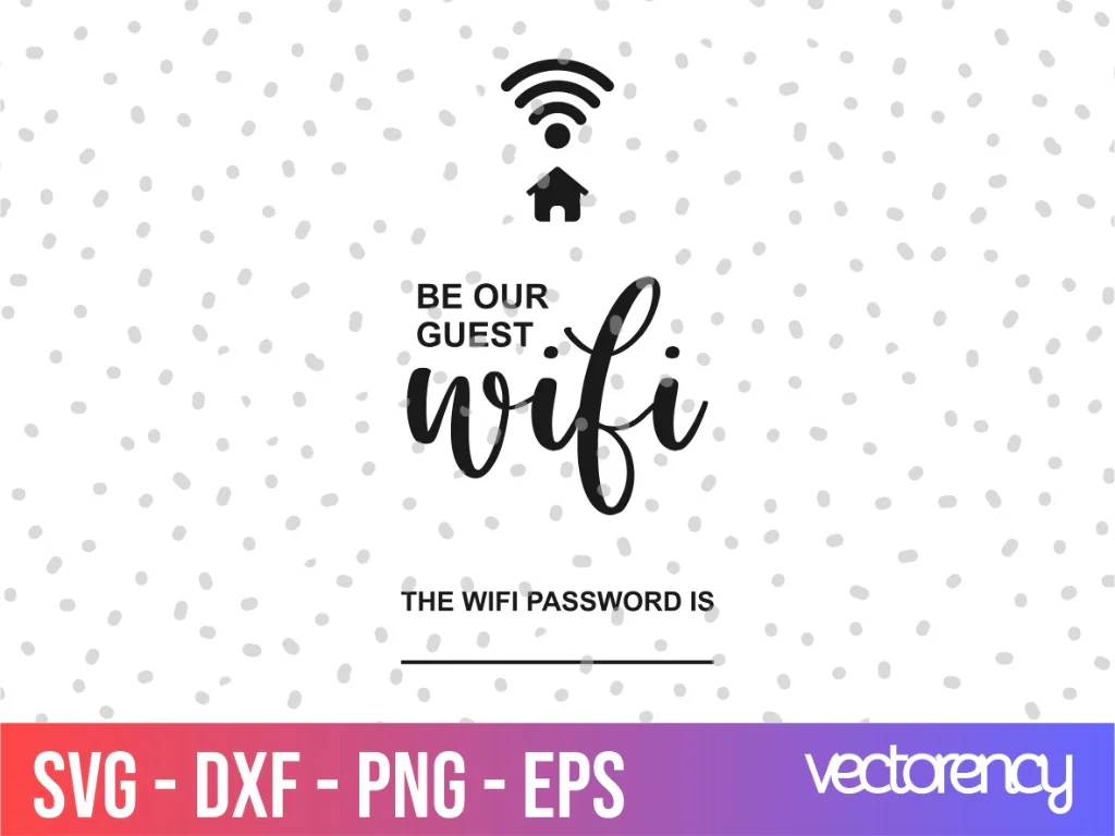 Guest Bedroom Wifi Password Printable PDF SVG EPS PNG