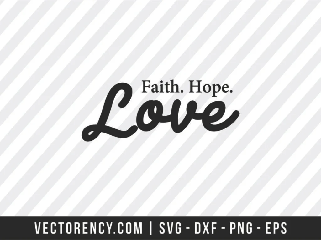 Faith, Hope, Love