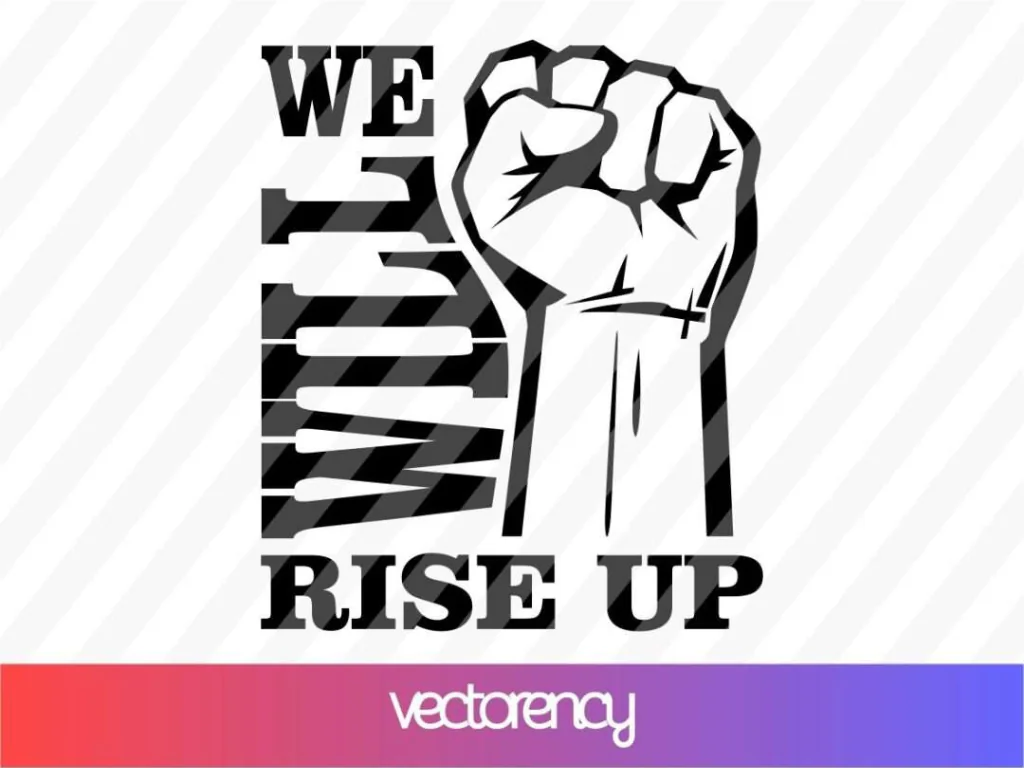 We Will Rise Up SVG