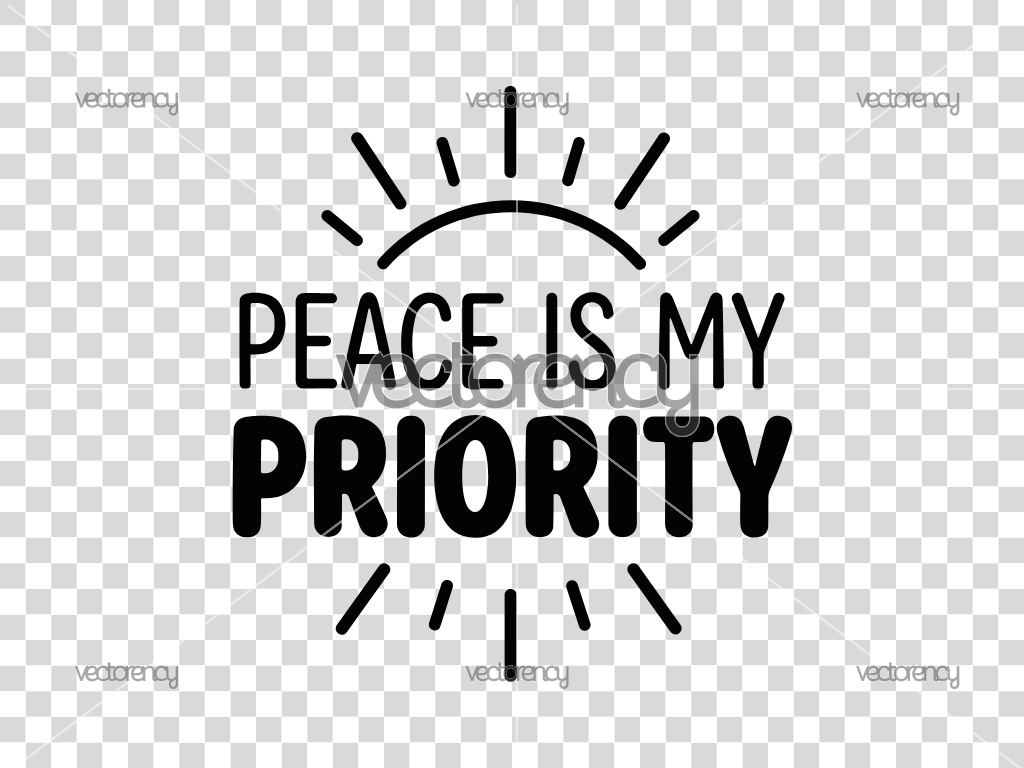 Mug Sublimation Design Peace Is My Priority SVG Sticker Quotes