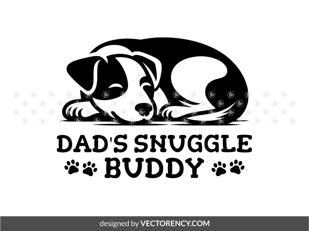 Dog Sleeping Vector, Dad’s Snuggle Buddy SVG