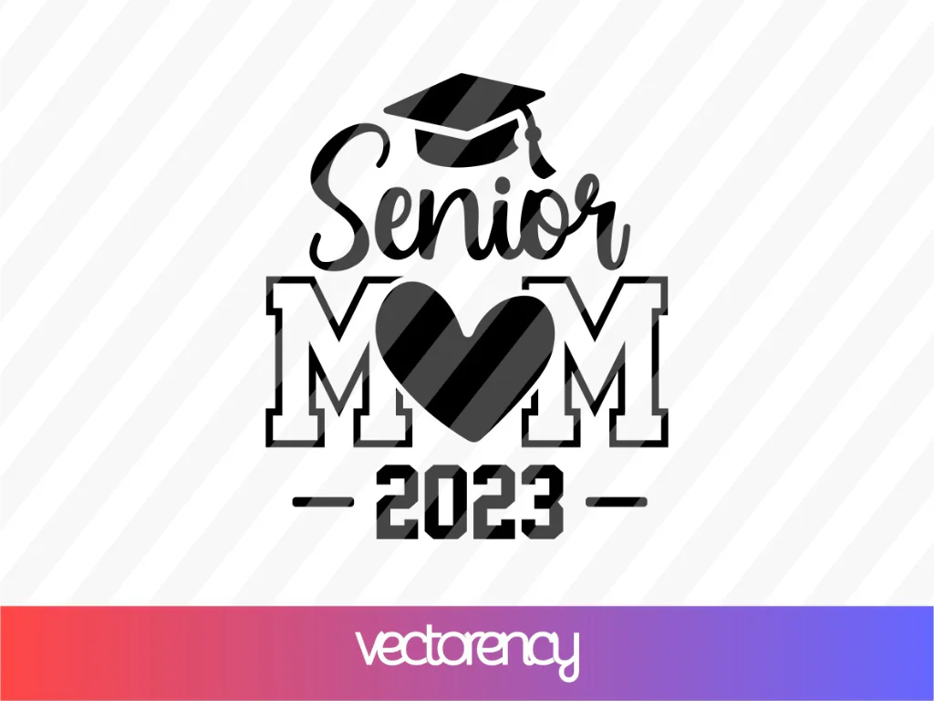 Senior Mom SVG Cut File