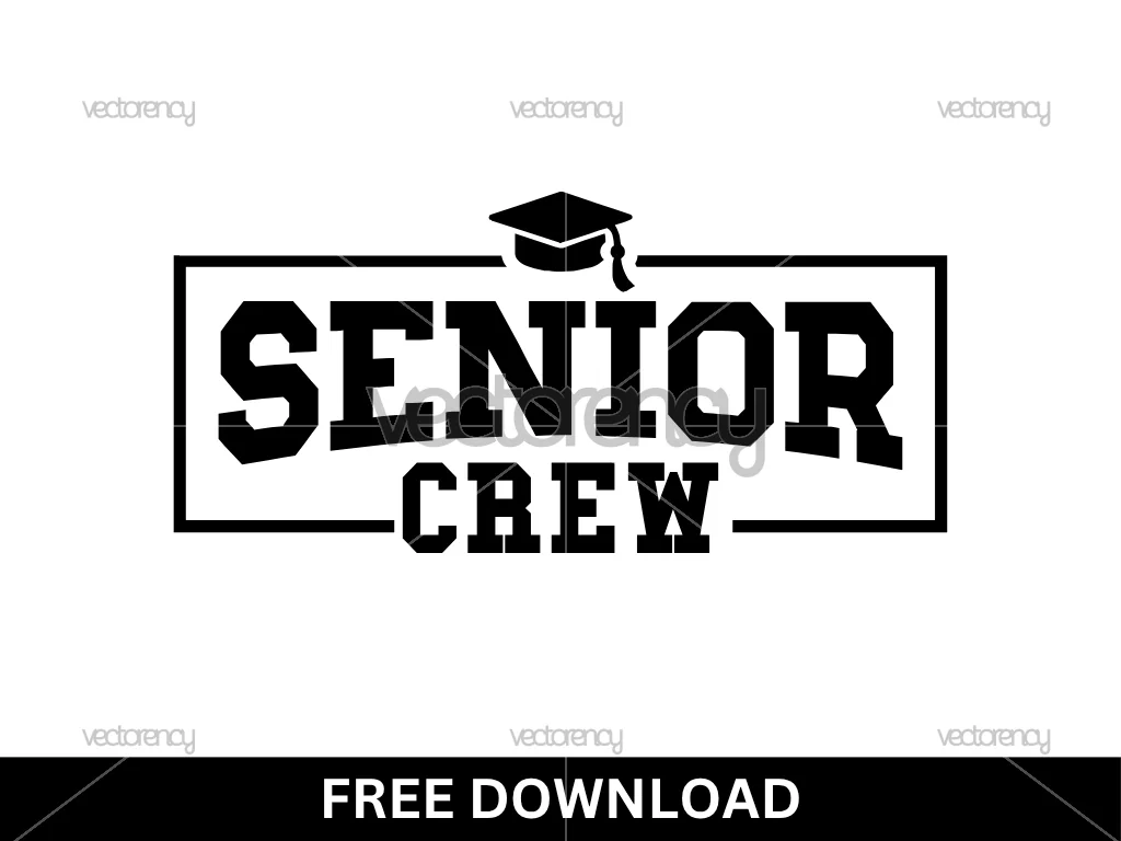 Senior Crew SVG Cricut Digital Download
