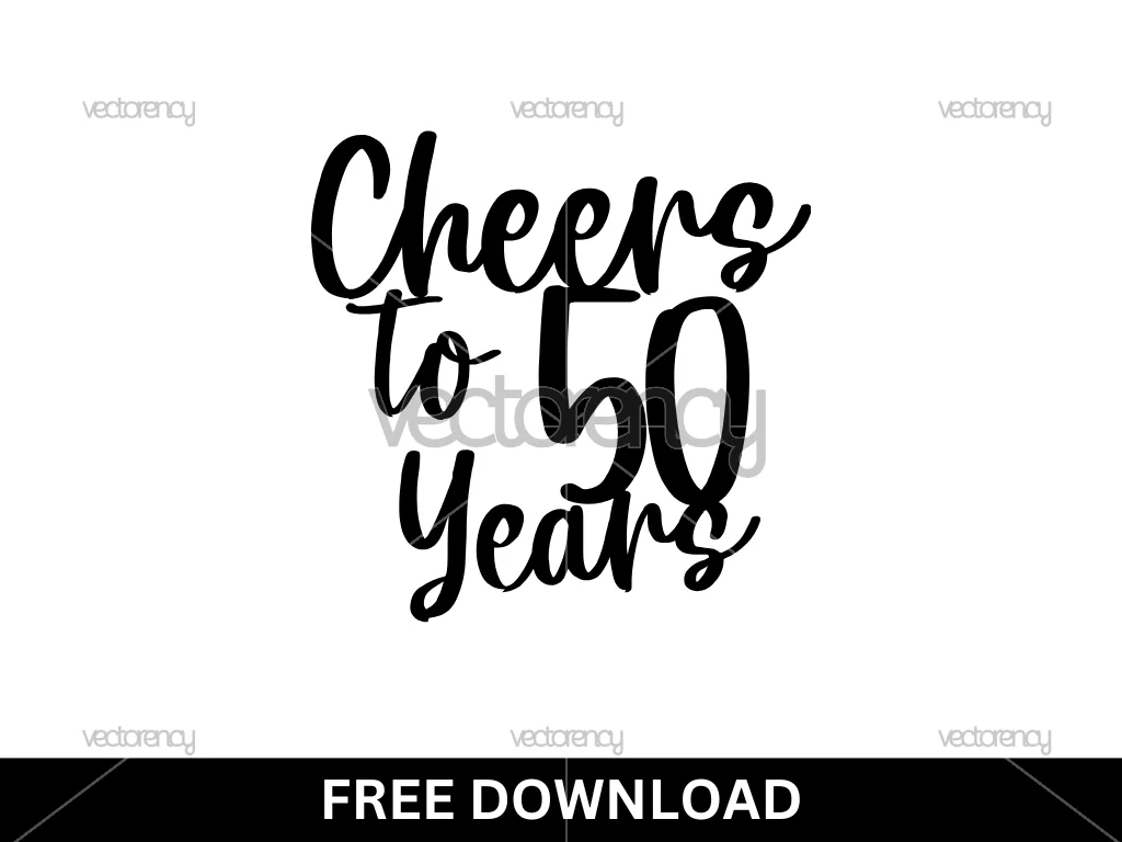 Birthday SVG Free Cheers to 50 Year