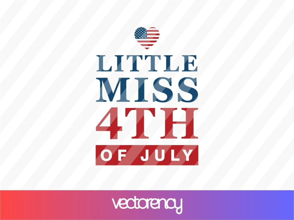 Little Miss 4th of July SVG Cricut