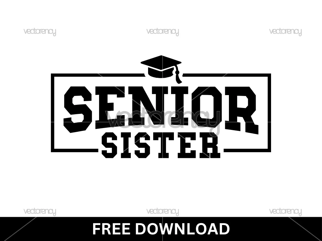 Senior Sister SVG Cut File