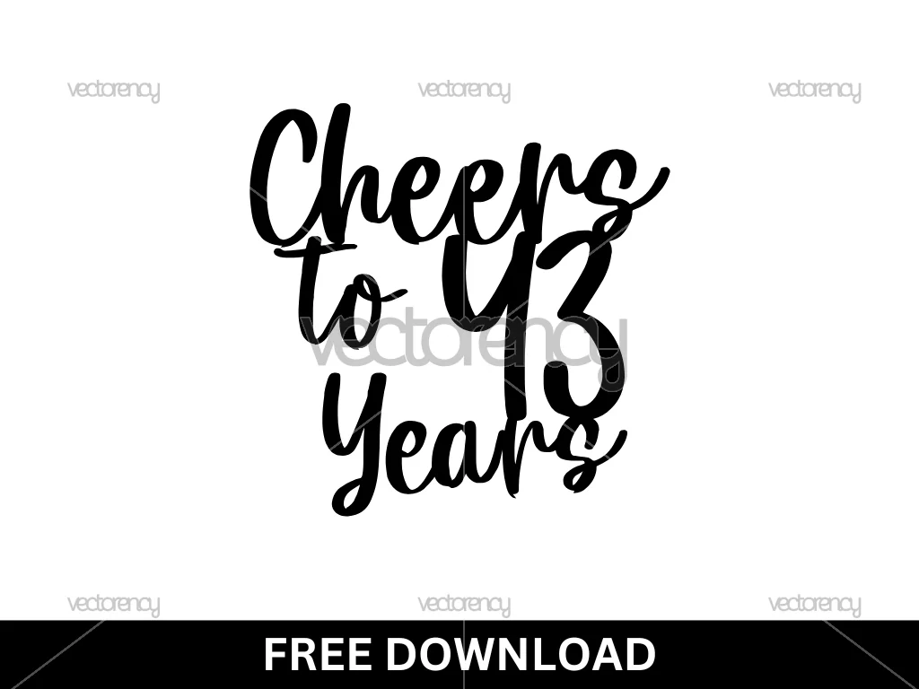 Cheers to 43 Years Cut File Free