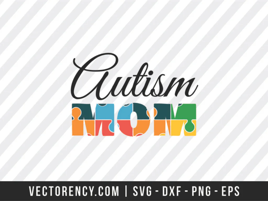 Autism Mom SVG Cutting