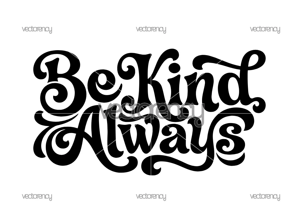Be Kind Always SVG PNG EPS DXF