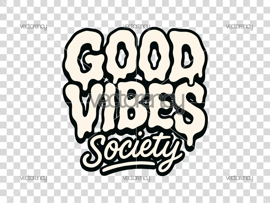 Good Vibes Society SVG PNG EPS DXF