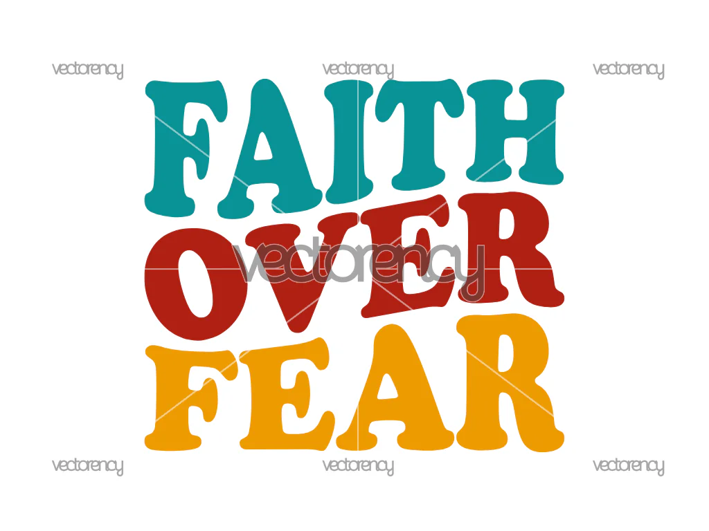Faith Over Fear Retro Quotes