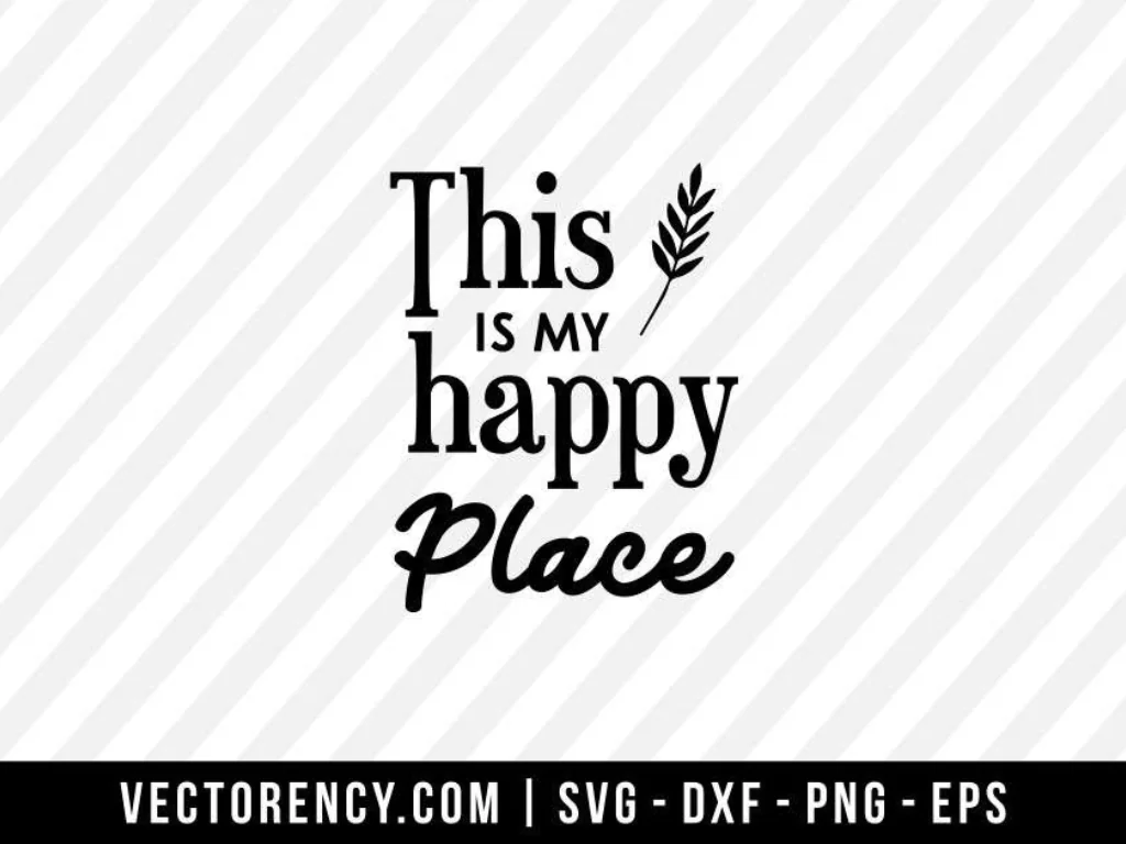 This Is My Happy Place SVG File