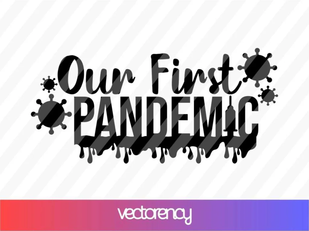 Our First Pandemic SVG Cricut