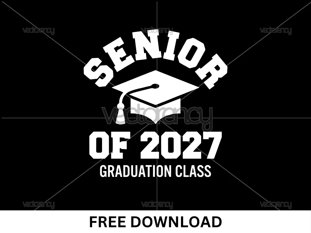 Senior of 2027 Graduation Class SVG Cut File Free