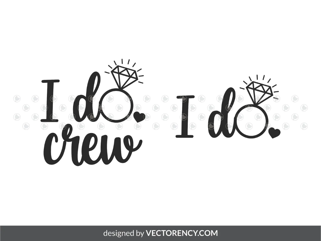 I Do Crew SVG, Bride Clipart, Tribe EPS DXF