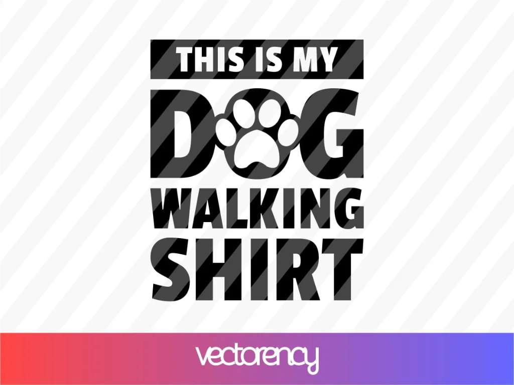 This Is My Dog Walking Shirt Funny Dog SVG