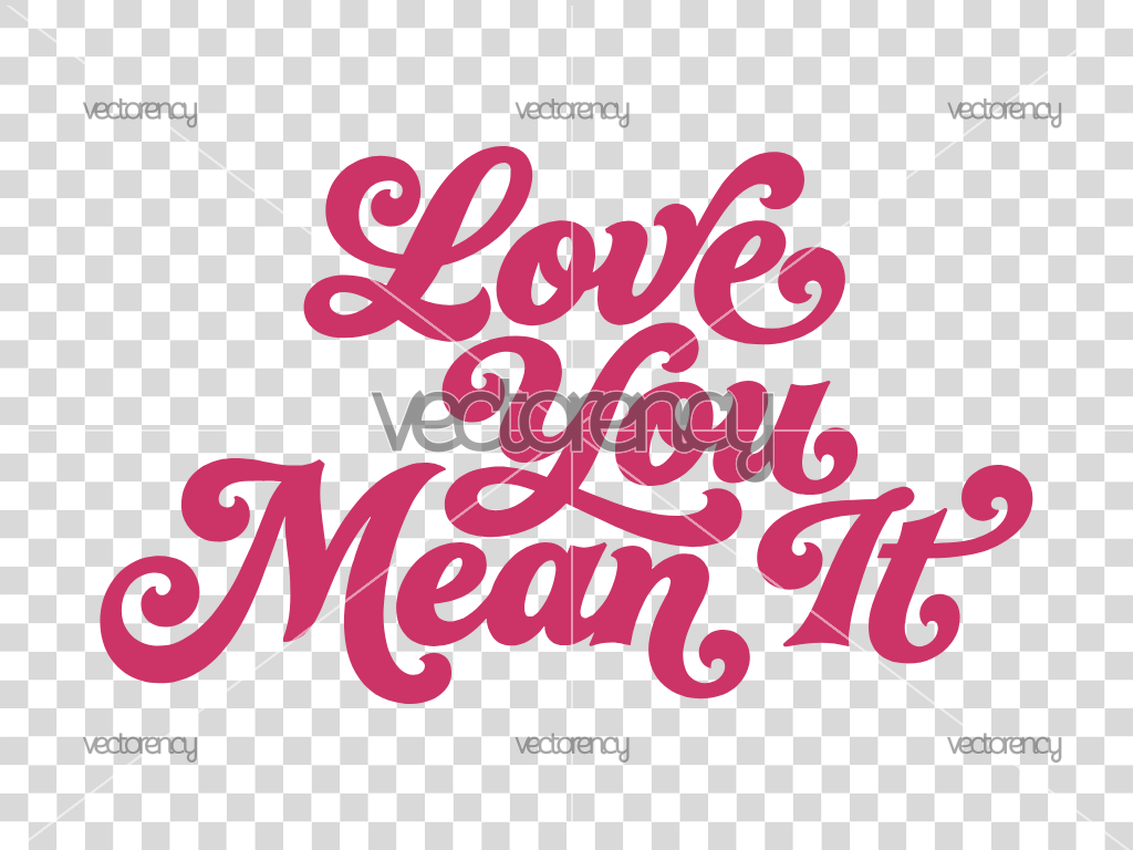Love You Mean It SVG, Valentine's Day