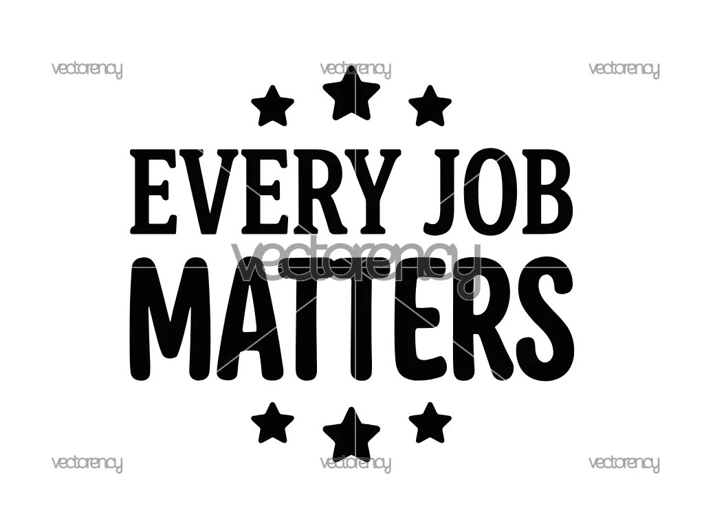 Every Job Matters