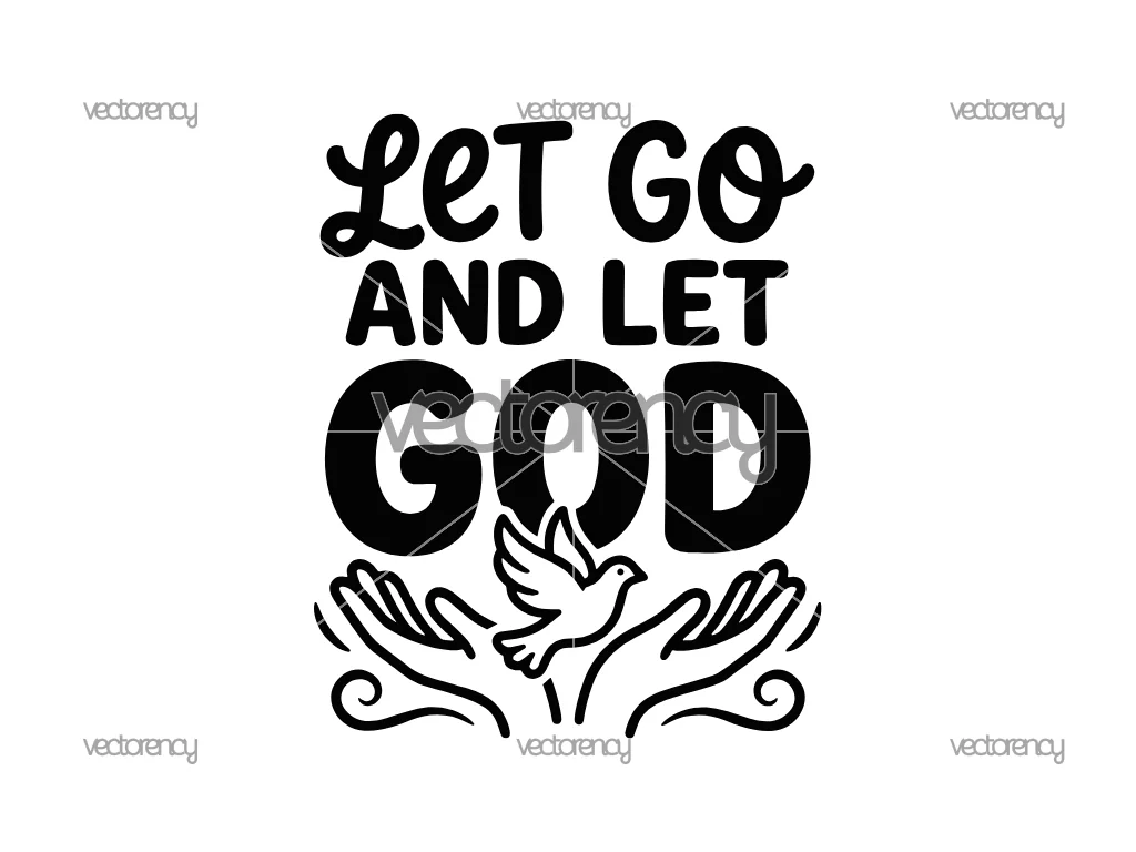 Let Go And Let God SVG Design