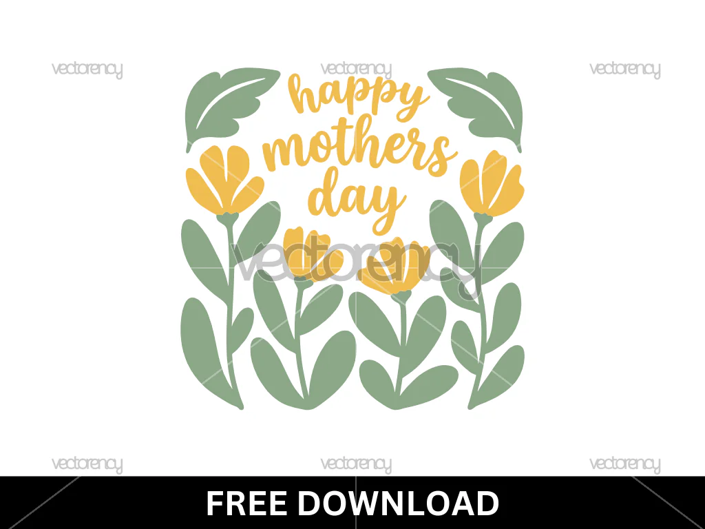 Happy Mothers Day SVG Cut File Free Download