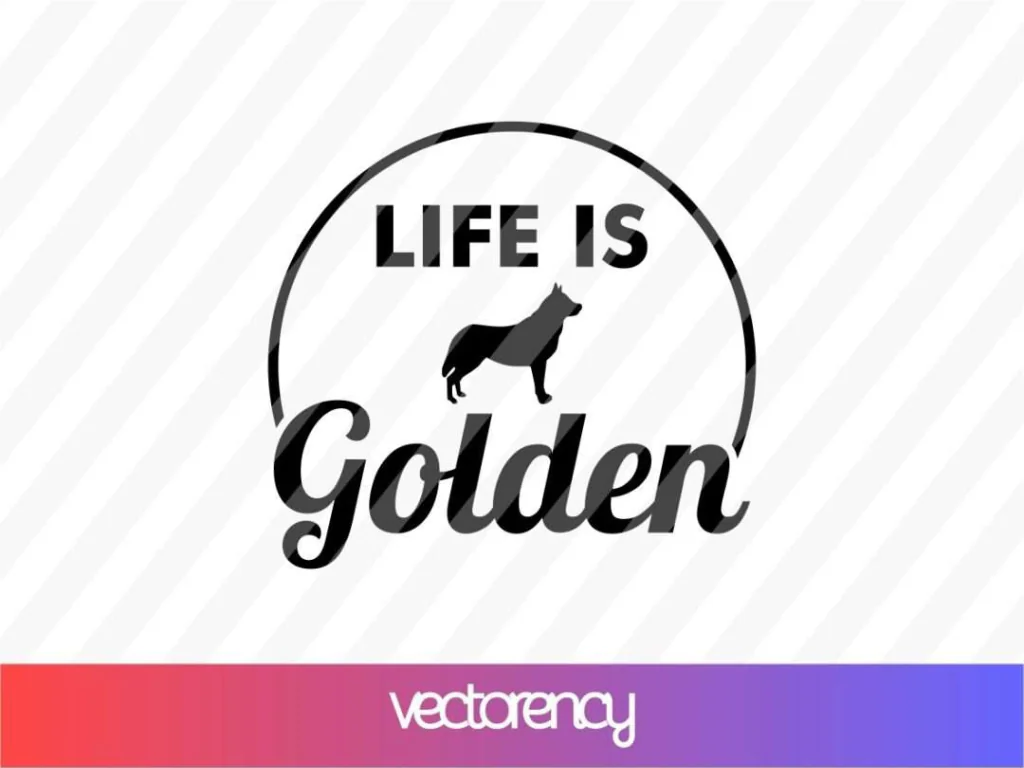 Life Is Golden SVG