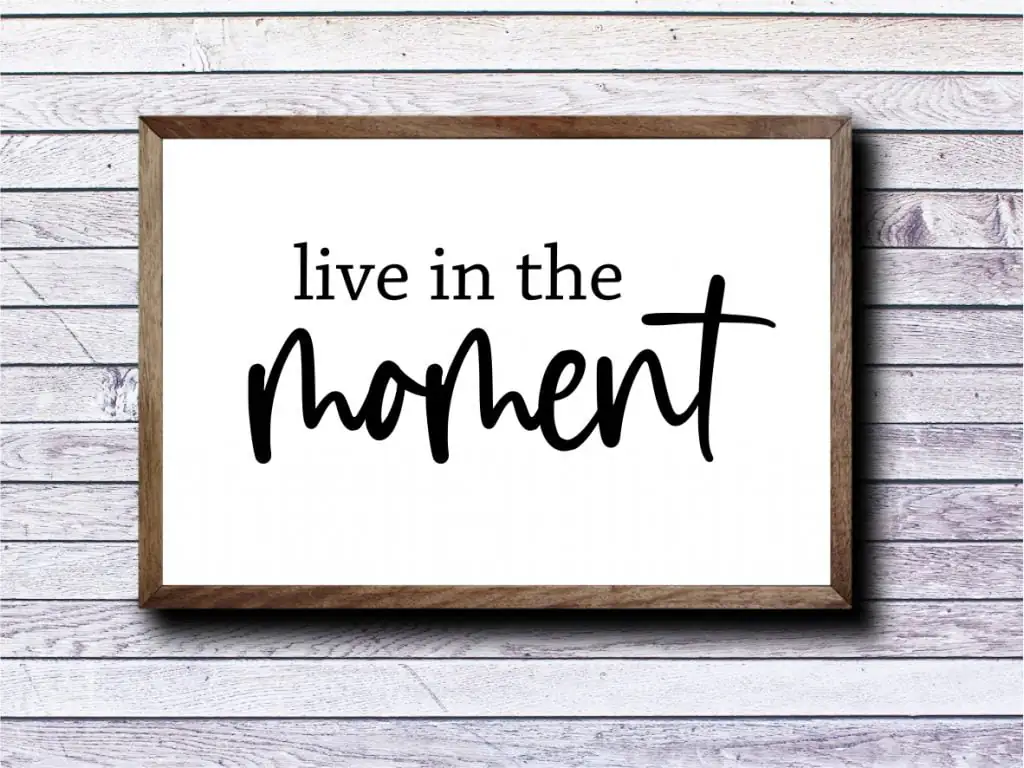 Live In The Moment SVG Quotes