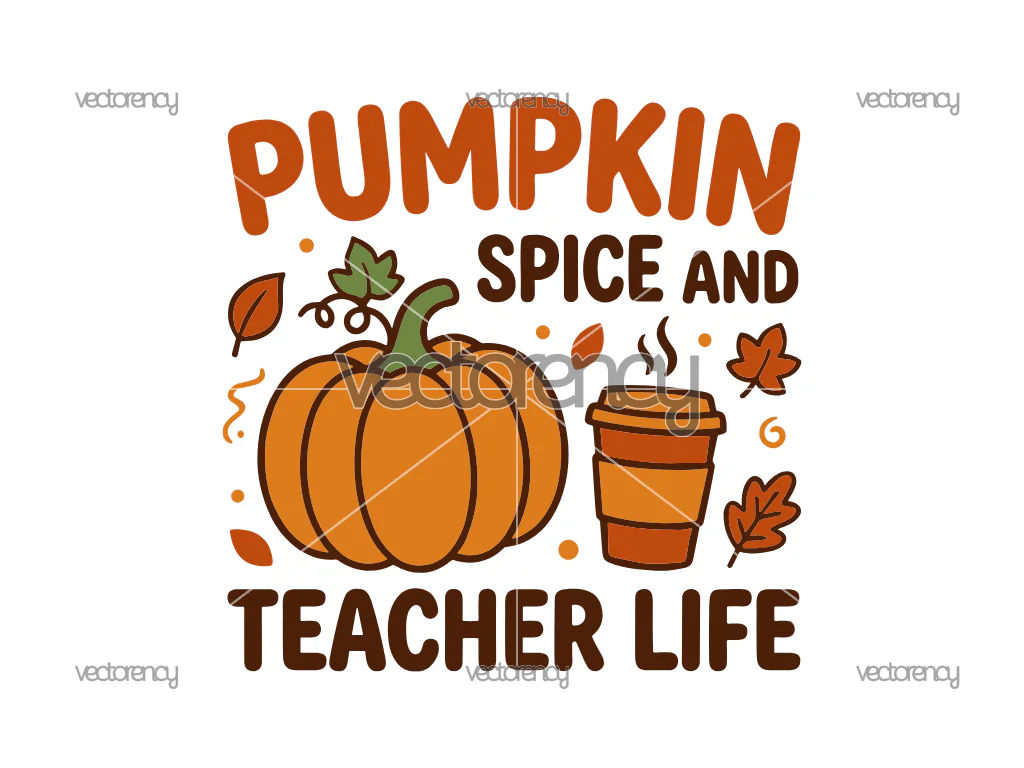 Pumpkin Spice and Teacher Life SVG Design PNG Image