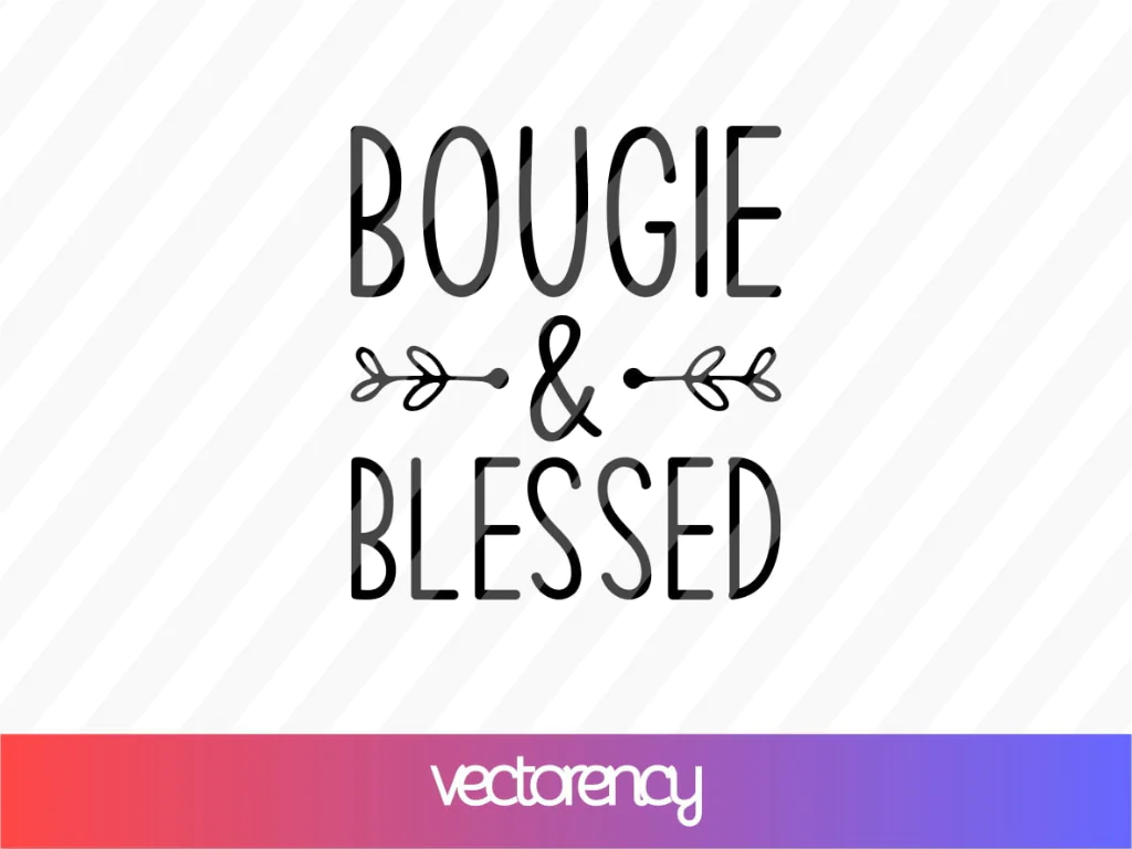 Bougie and Blessed SVG Cut File