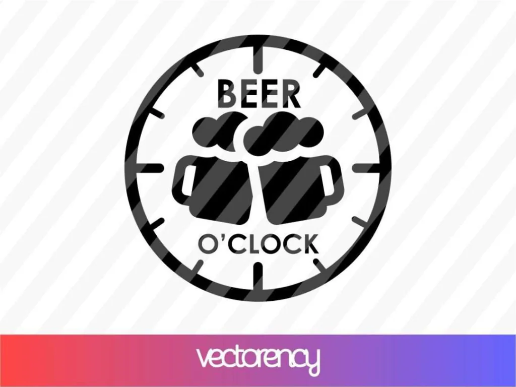 Beer O’Clock SVG Cricut