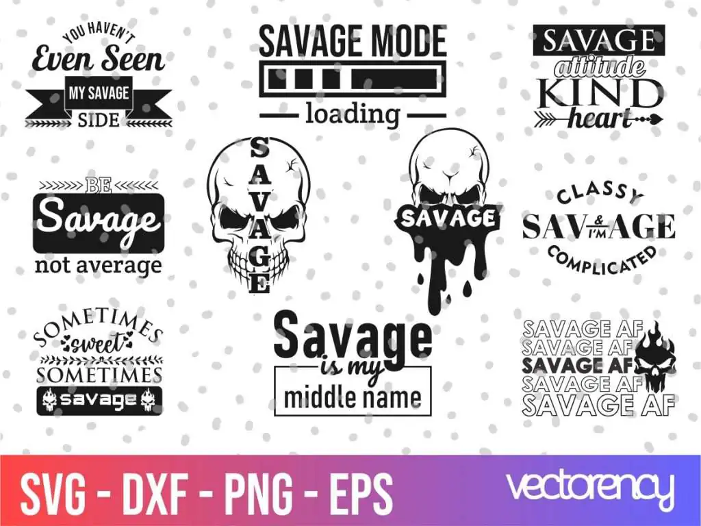 Savage SVG Bundle