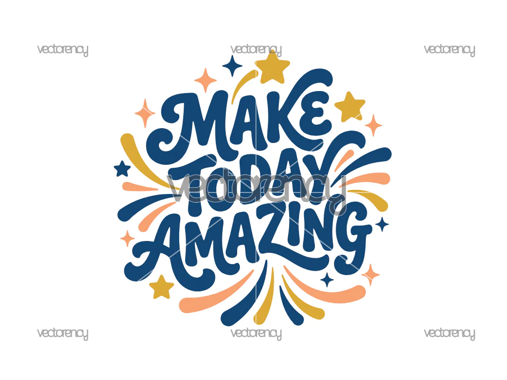 Make Today Amazing Quote SVG Cricut Motivational PNG EPS DXF