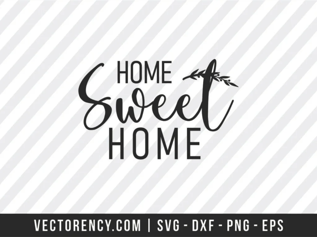 Home Sweet Home SVG