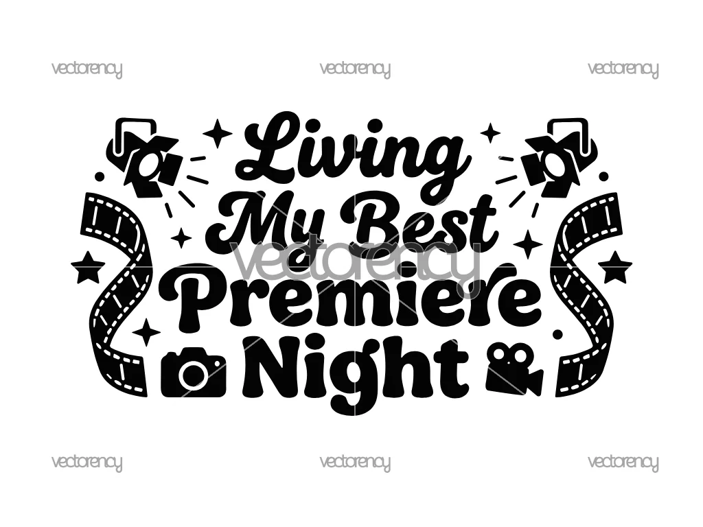 Living My Best Premier Night SVG PNG EPS DXF